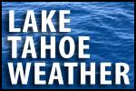 Lake Tahoe Weather Summary