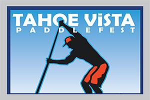 Tahoe Vista Paddlefest and Tahoe Classic