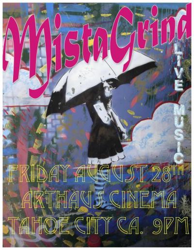 Mista Grind at Tahoe Art Haus & Cinema