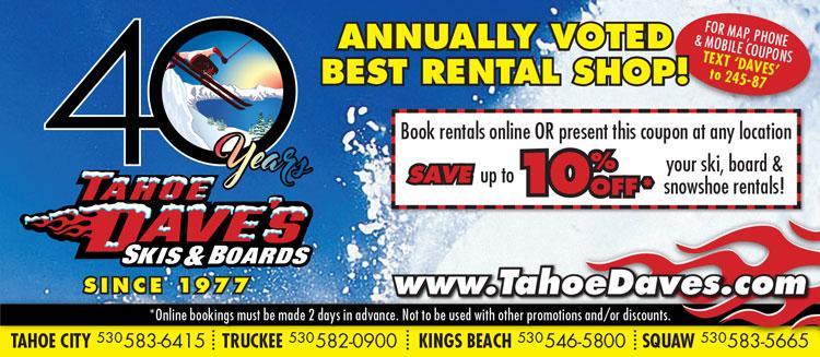 Save 10% on Ski & Snowboard Rentals at Tahoe Daves!